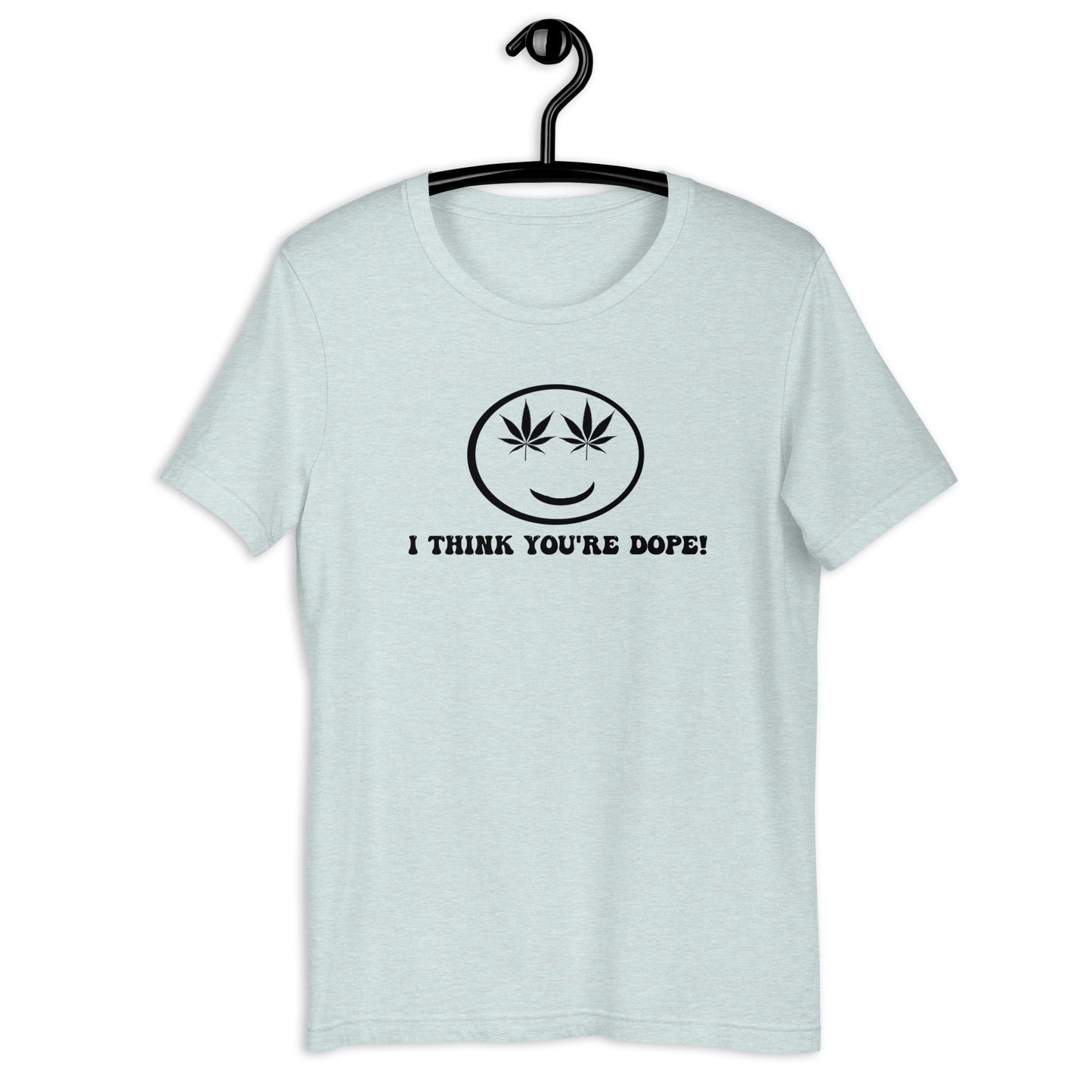 You're Dope t-shirt (light)