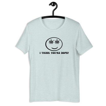 You're Dope t-shirt (light)